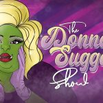 The Donna Suggarz Show