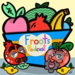 Froots Podcast